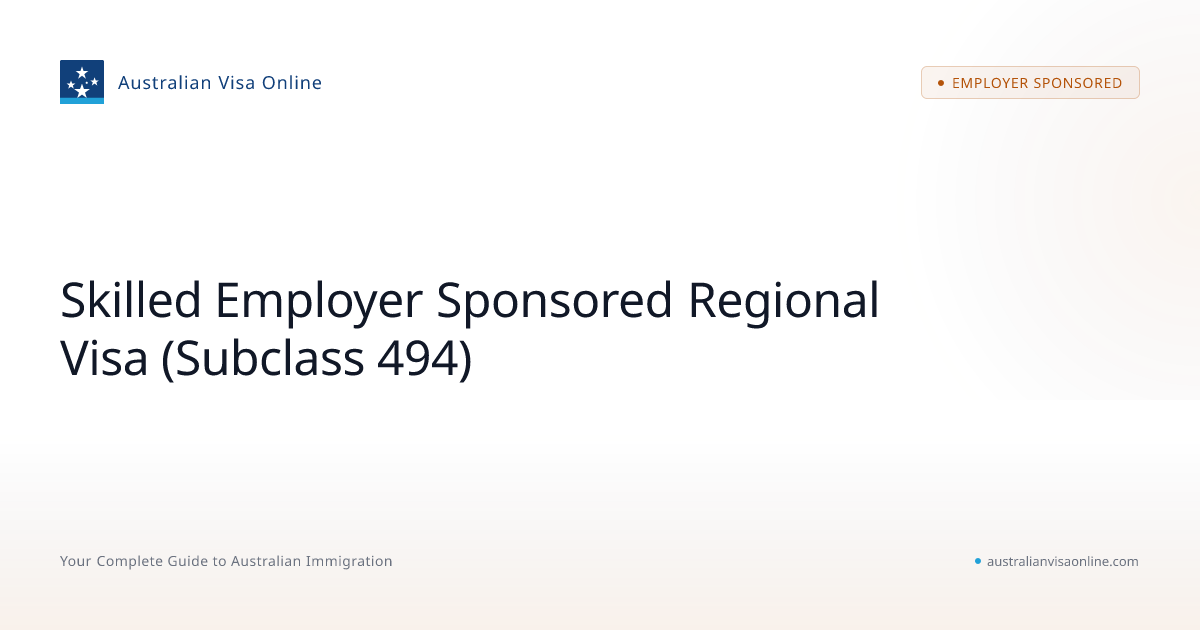 Subclass 494 Regional Employer Sponsored Visa