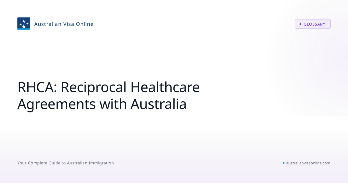 Reciprocal Healthcare Agreements (RHCA) with Australia
