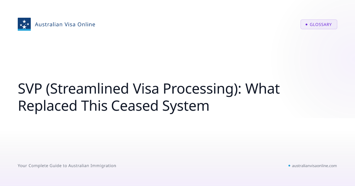 SVP Streamlined Visa Processing - Ceased System Explained