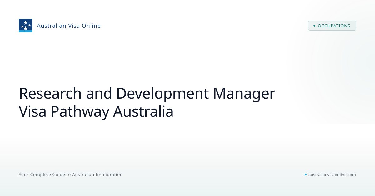 Research and Development Manager Visa Pathway Australia 2026 — ANZSCO ...