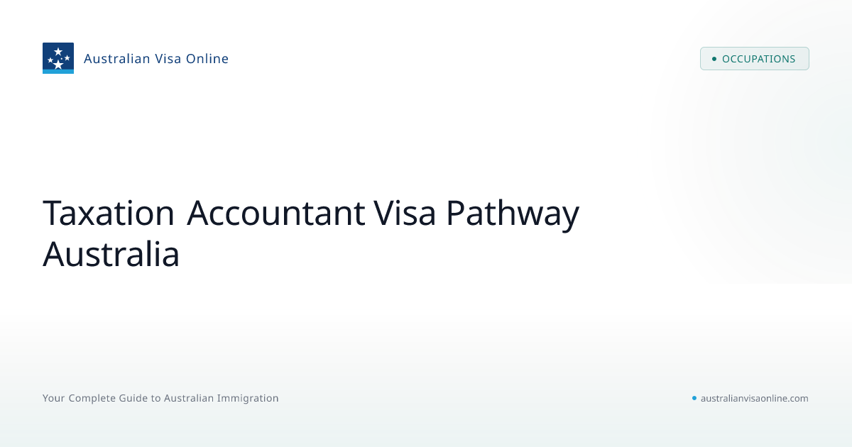 Taxation Accountant Visa Pathway Australia 2026 — ANZSCO 221113, CAANZ ...