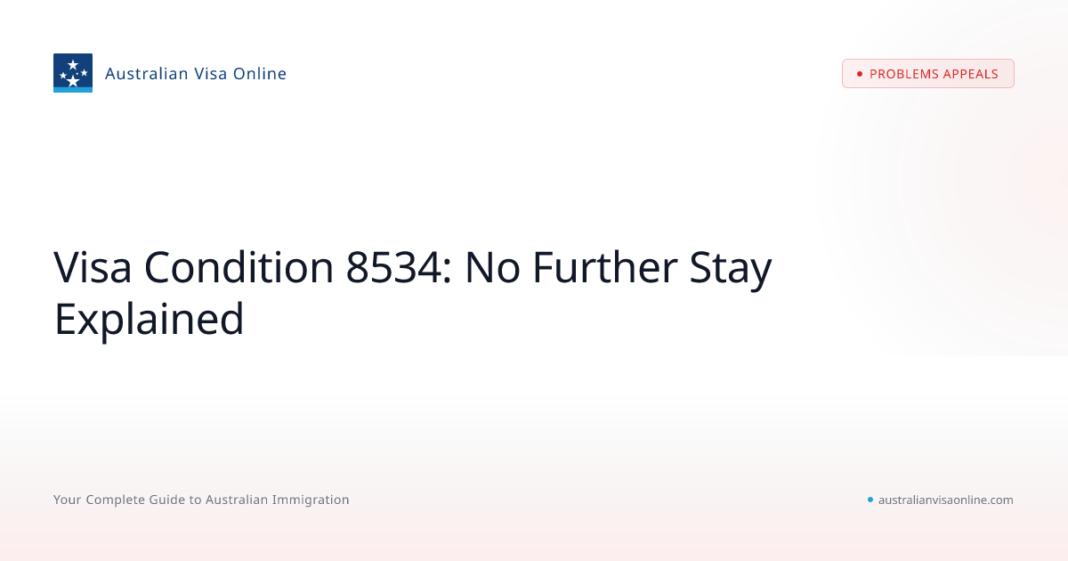 Visa Condition 8534: No Further Stay Explained